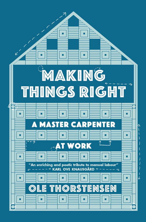 Book cover of Making Things Right: A Master Carpenter at Work