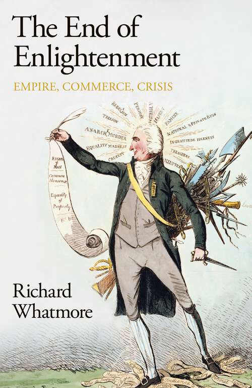 Book cover of The End of Enlightenment: Empire, Commerce, Crisis