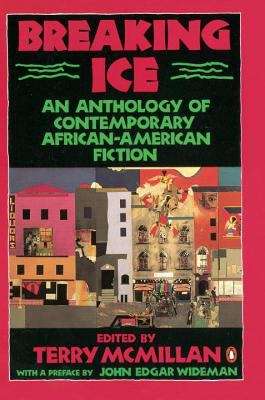 Book cover of Breaking Ice: An Anthology of Contemporary African-American Fiction