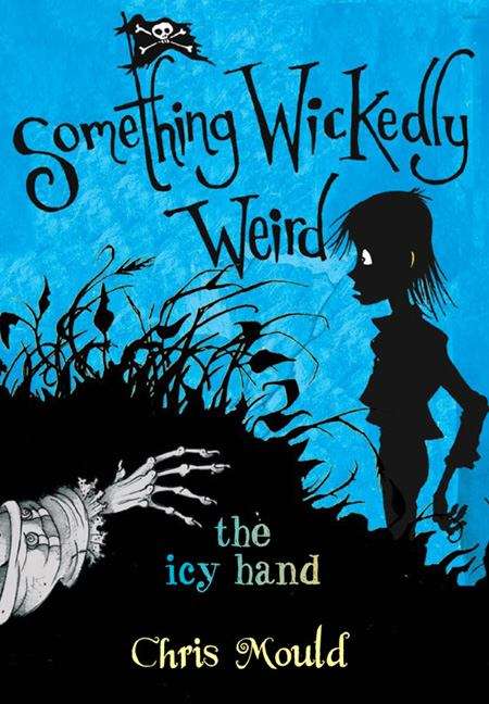 Book cover of The Icy Hand (Something Wickedly Weird)