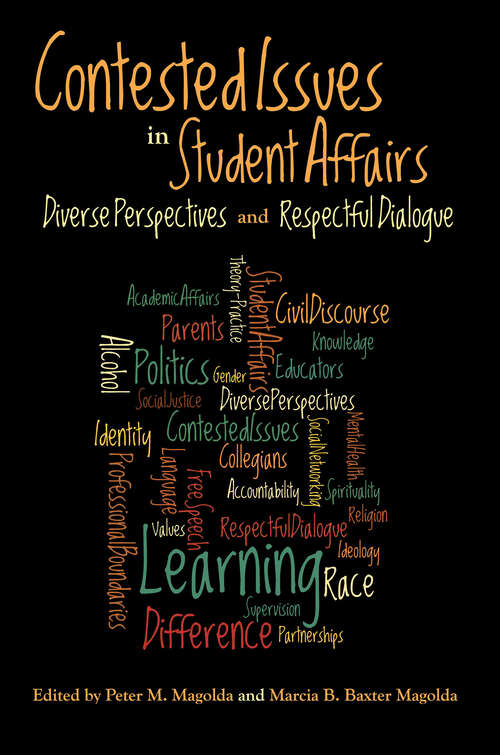 Book cover of Contested Issues in Student Affairs: Diverse Perspectives and Respectful Dialogue