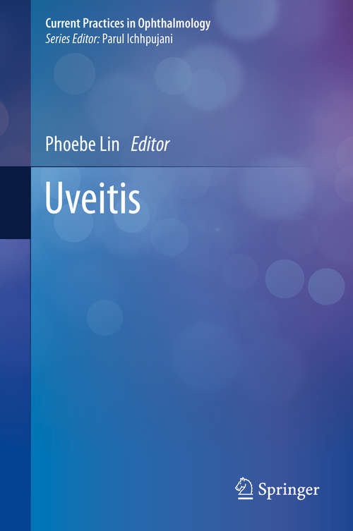 Book cover of Uveitis (1st ed. 2020) (Current Practices in Ophthalmology)