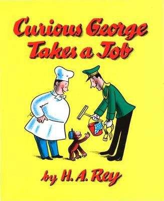 Book cover of Curious George Takes a Job