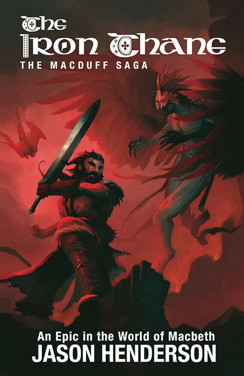 Book cover of The Iron Thane (The Macduff Saga)