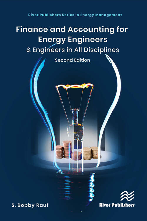 Book cover of Finance and Accounting for Energy Engineers: & Engineers in All Disciplines (2) (River Publishers Series in Energy Management)