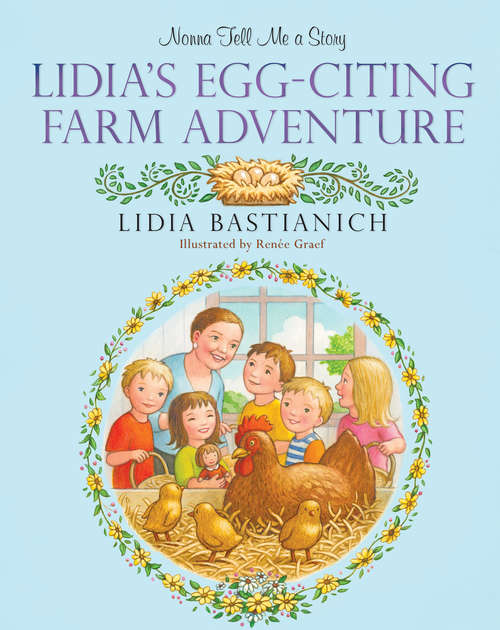 Book cover of Nonna Tell Me a Story: Lidia's Egg-citing Farm Adventure