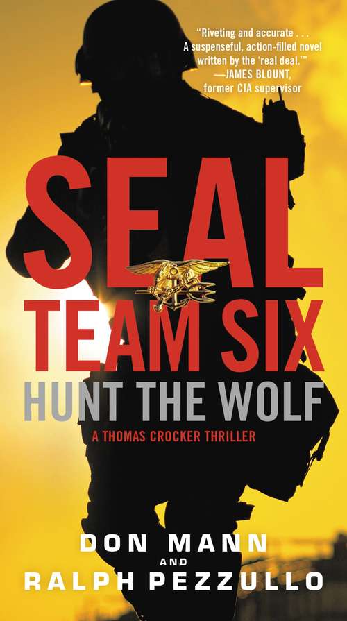 Hunt the Wolf: A SEAL Team Six Novel (A Thomas Crocker Thriller #1)