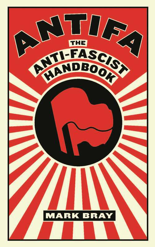 Book cover of Antifa: The anti-fascist handbook