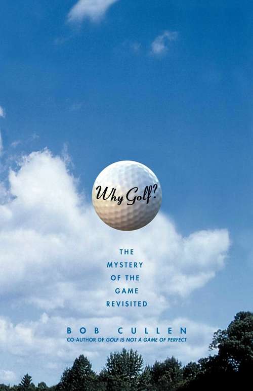 Book cover of Why Golf?