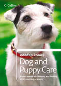 Collins Need to Know? - Dog and Puppy Care (Collins Need To Know? Ser.)