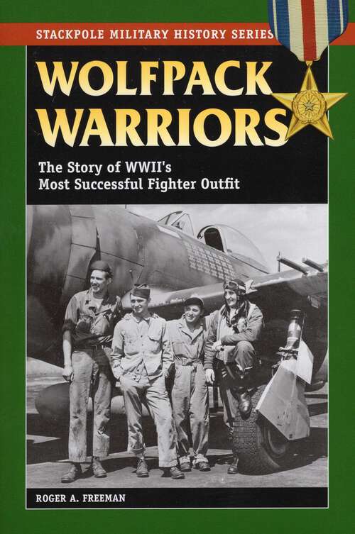 Book cover of Wolfpack Warriors (Stackpole Military History Series)