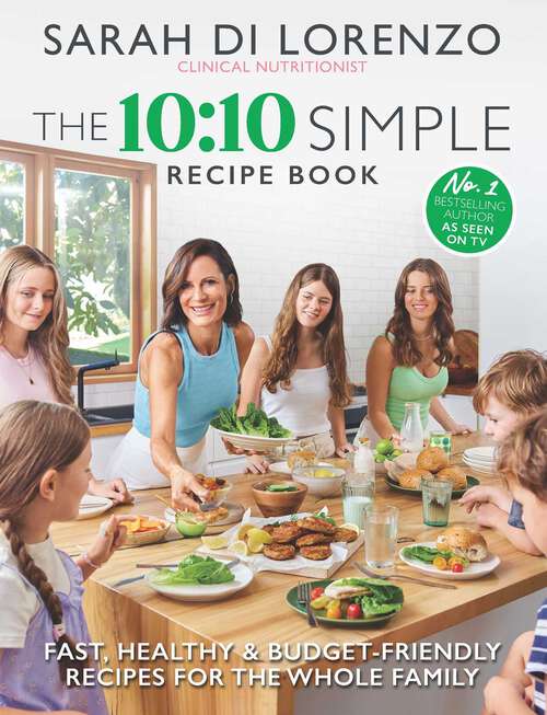 Book cover of The 10: Fast, healthy and budget-friendly recipes for the whole family