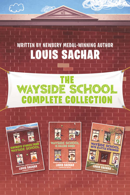 Book cover of Wayside School Complete Collection: Sideways Stories from Wayside School, Wayside School Is Falling Down, Wayside School Gets a Little Stranger (Wayside School)