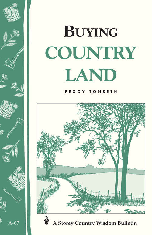 Book cover of Buying Country Land: Storey Country Wisdom Bulletin A-67 (Storey Country Wisdom Bulletin Ser.)