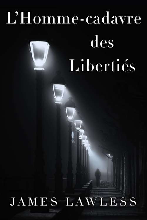 Book cover of L'Homme-Cadavre (Corpseman) Des Libertés