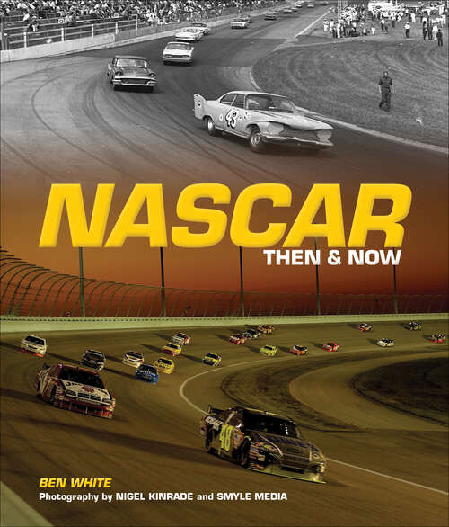 Book cover of NASCAR: Then & Now
