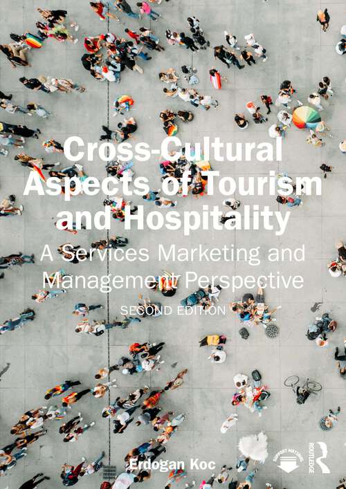Book cover of Cross-Cultural Aspects of Tourism and Hospitality: A Services Marketing and Management Perspective (2)