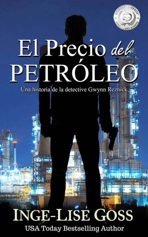 El precio del petróleo: Una historia de la detective Gwynn Reznick (Detective Gwynn Reznick #1)
