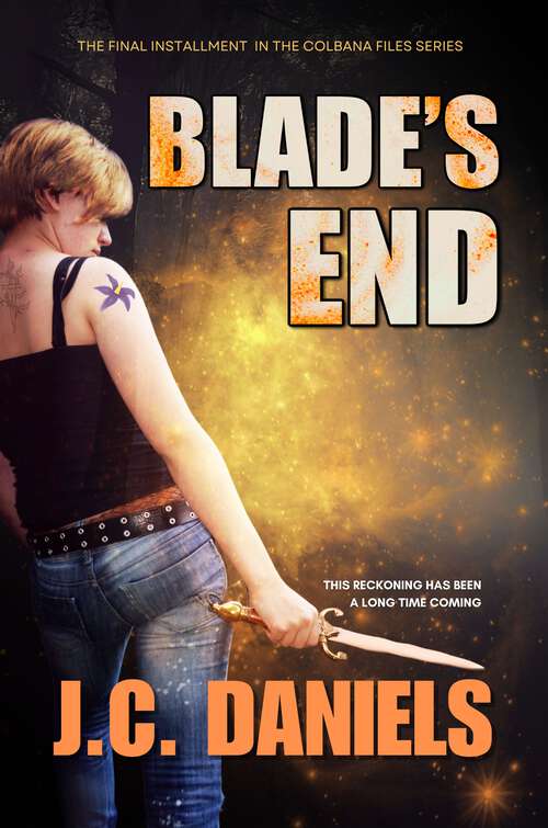 Book cover of Blade's End (The Colbana Files #8)