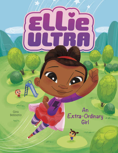 Book cover of An Extra-Ordinary Girl (Ellie Ultra)