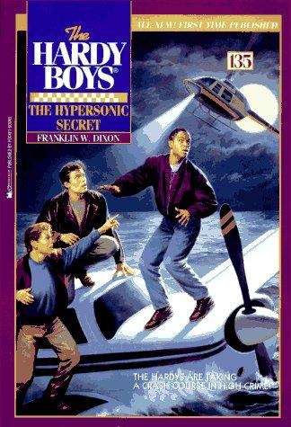 Book cover of The Hypersonic Secret (Hardy Boys Mystery Story #135)