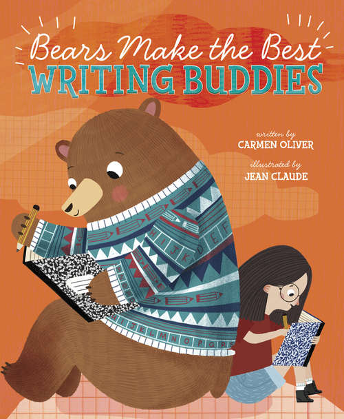 Book cover of Bears Make the Best Writing Buddies (Bears Make The Best... Ser.)