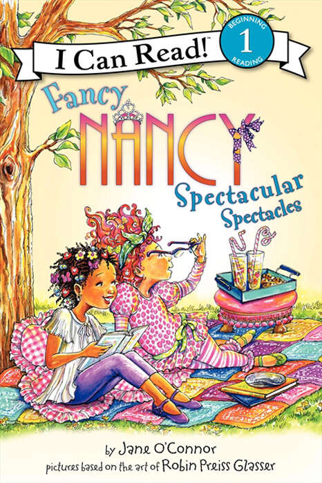 Book cover of Fancy Nancy: Spectacular Spectacles (I Can Read Level 1)