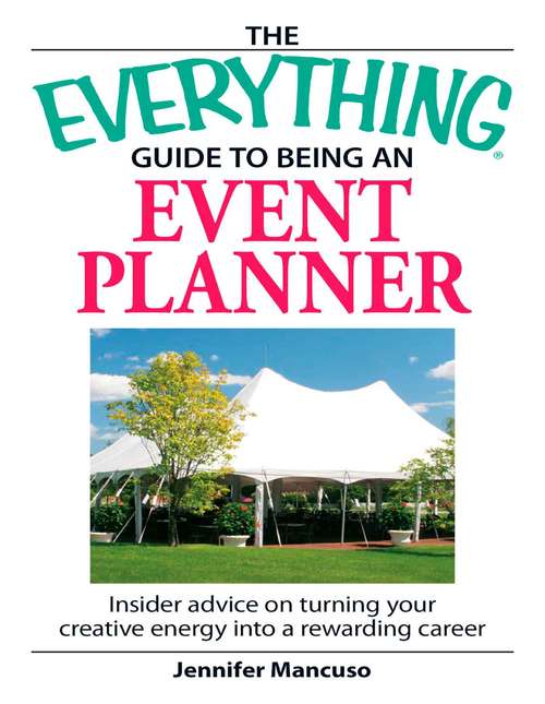 Book cover of The Everything® Guide To Being An Event Planner