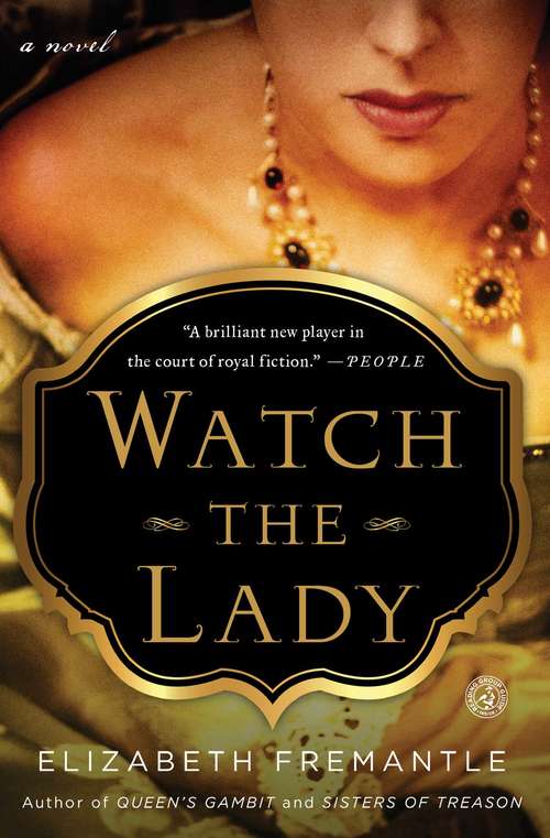 Book cover of Watch the Lady: A Novel (The\tudor Trilogy Ser. #3)