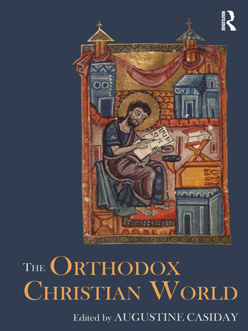 The Orthodox Christian World (Routledge Worlds)