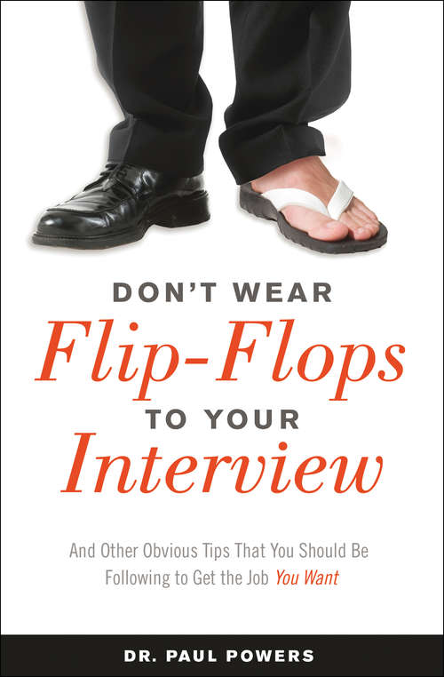 Book cover of Don't Wear Flip-Flops to Your Interview