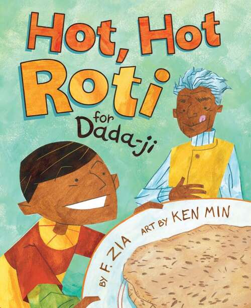 Book cover of Hot Hot Roti for Dada-Ji