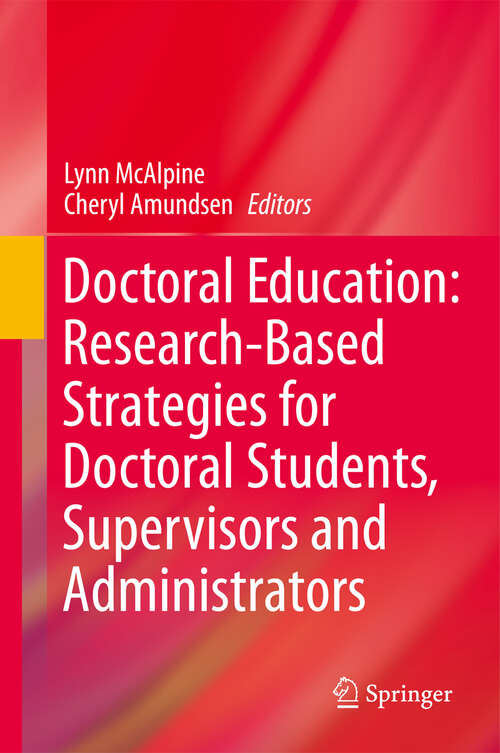 Book cover of Doctoral Education: Research-Based Strategies for Doctoral Students, Supervisors and Administrators