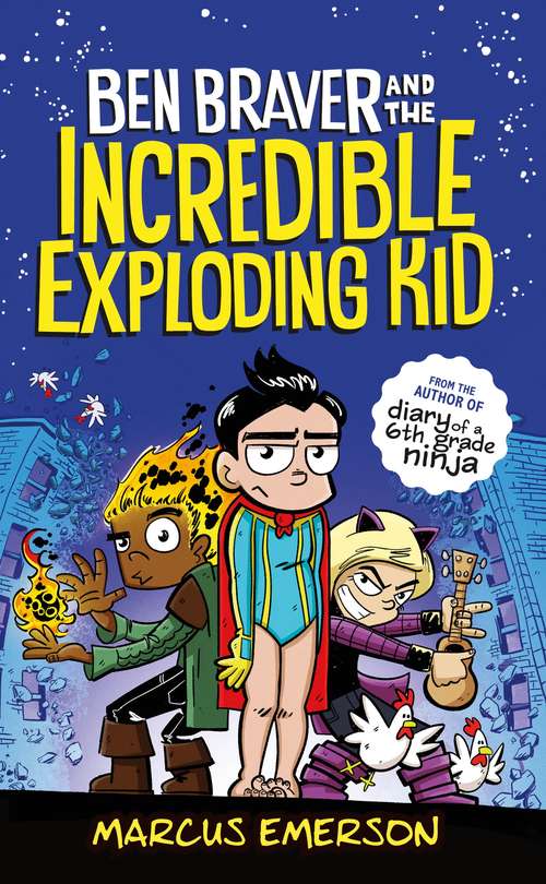 Book cover of Ben Braver and the Incredible Exploding Kid (Ben Braver #2)