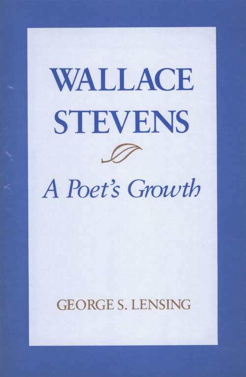 Book cover of Wallace Stevens: A Poet's Growth