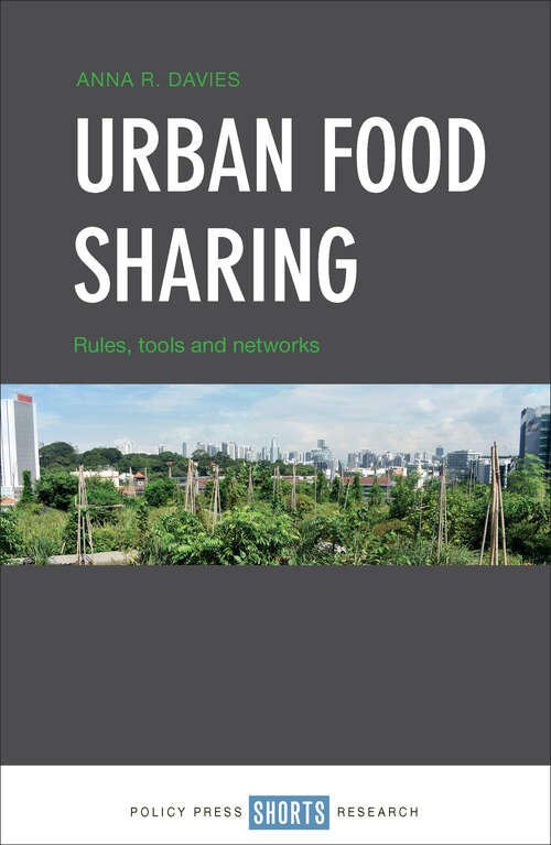 Urban Food Sharing: Rules, Tools and Networks