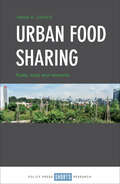 Urban Food Sharing: Rules, Tools and Networks