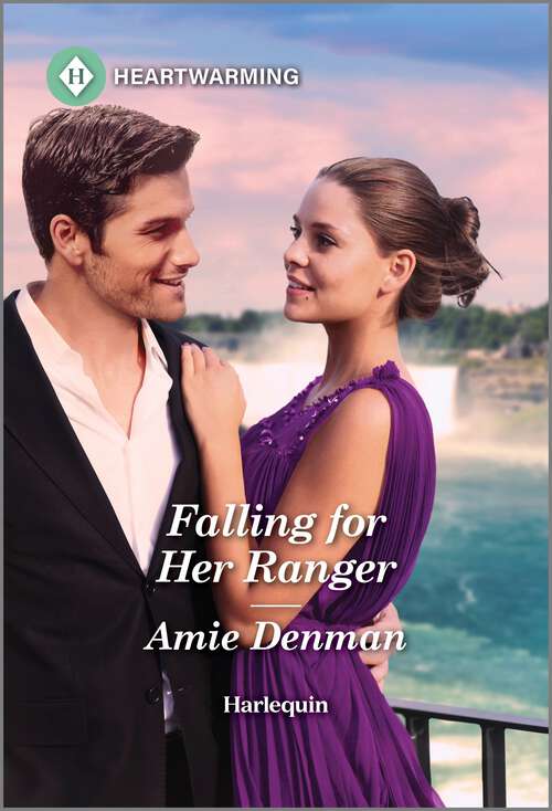 Book cover of Falling for Her Ranger (Original) (Meet Me at Niagara Falls)