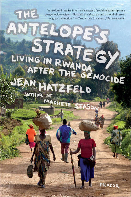 Book cover of The Antelope's Strategy: Living in Rwanda After the Genocide