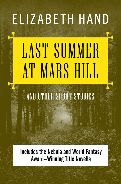 Last Summer at Mars Hill: And Other Short Stories