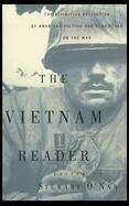 Book cover of The Vietnam Reader: The Definitive Collection of American Fiction and Nonfiction on the War