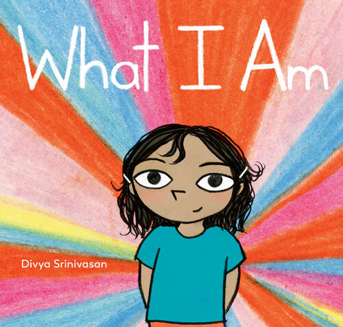 Book cover of What I Am