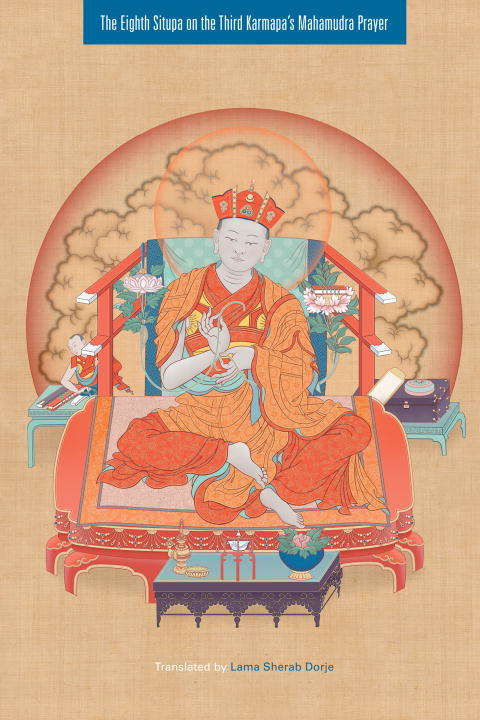 Book cover of The Eighth Situpa on the Third Karmapa's Mahamudra Prayer