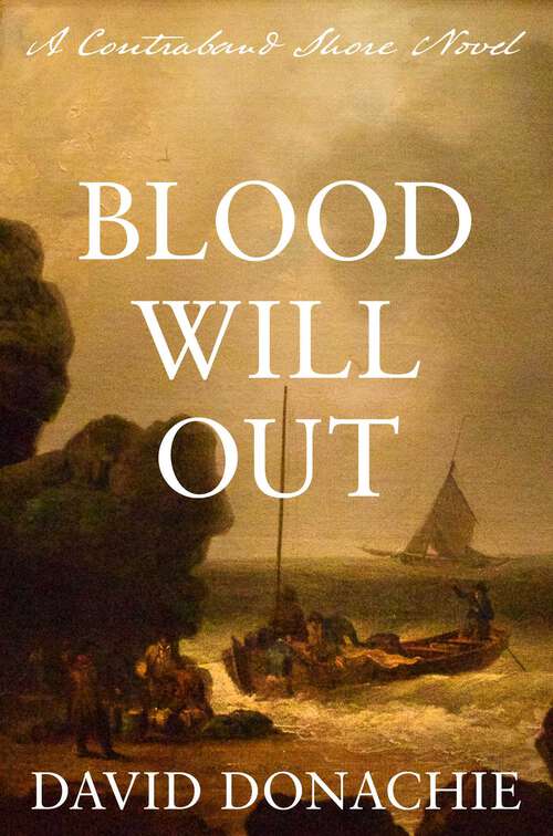 Book cover of Blood Will Out: A Contraband Shore Novel (The Contraband Shore)