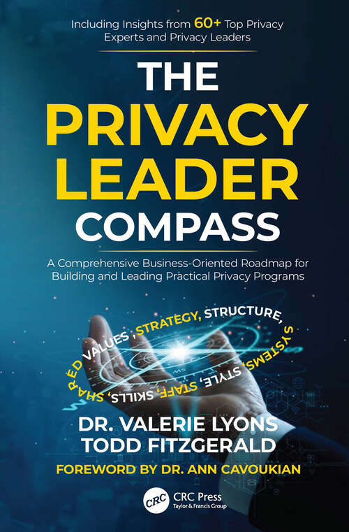 Book cover of The Privacy Leader Compass: A Comprehensive Business-Oriented Roadmap for Building and Leading Practical Privacy Programs