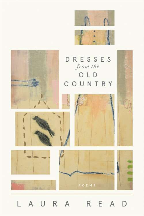 Book cover of Dresses from the Old Country (American Poets Continuum #168)
