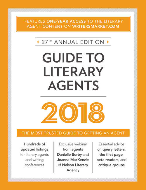 Book cover of Guide to Literary Agents 2018: The Most Trusted Guide to Getting Published (27) (Market #2018)