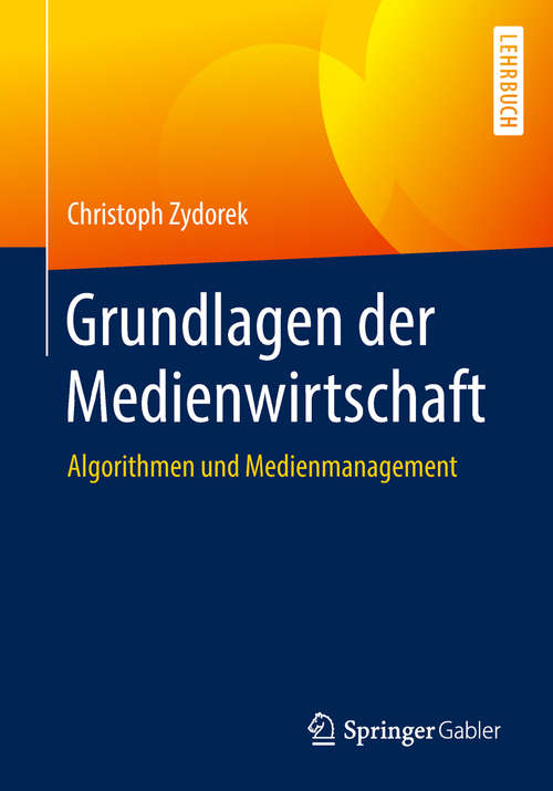 Book cover of Grundlagen der Medienwirtschaft