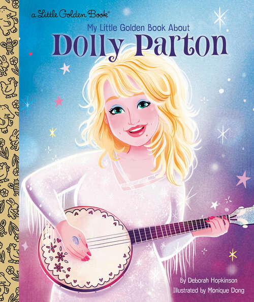 Book cover of My Little Golden Book About Dolly Parton (Little Golden Book)