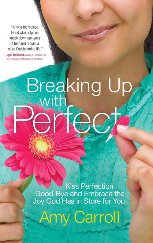 Book cover of Breaking Up with Perfect